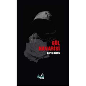 Gül Havarisi - Barış Çiçek