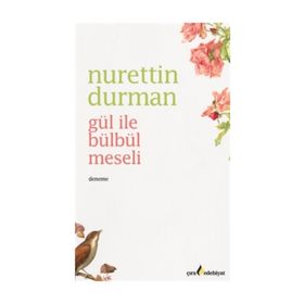 Gül ile Bülbül Meseli - Nurettin Durman