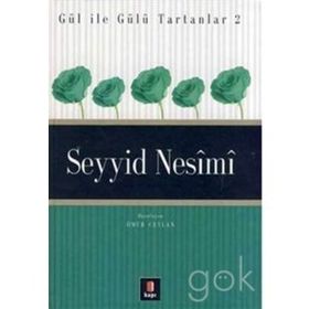 GÜL İLE GÜLÜ TARTANLAR 2 SEYYID NESÎMÎ - ÖMÜR CEYLAN