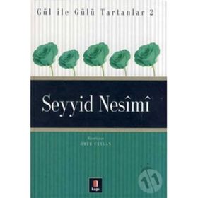 GÜL İLE GÜLÜ TARTANLAR 2 SEYYID NESÎMÎ - ÖMÜR CEYLAN