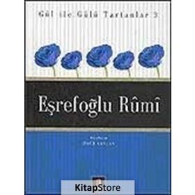 GÜL İLE GÜLÜ TARTANLAR 3 EŞREFOĞLU RÛMÎ - ÖMÜR CEYLAN
