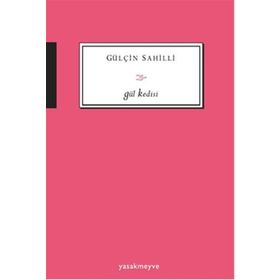 Gül Kedisi - Gülçin Sahilli