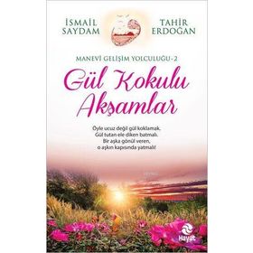Gül Kokulu Akşamlar - Tahir Erdoğan İsmail Saydam