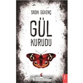 Gül Kurudu - Sadık Güvenç