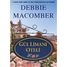GÜL LİMANI OTELI - DEBBIE MACOMBER