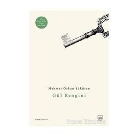 Gül Rengini-Mehmet Özkan Şüküran