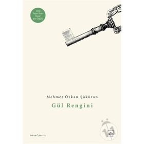 Gül Rengini-Mehmet Özkan Şüküran