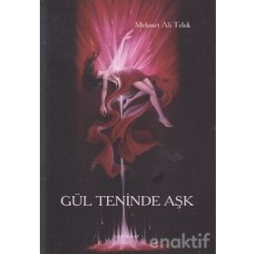 GÜL TENINDE AŞK - MEHMET ALI TELEK