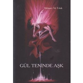 GÜL TENINDE AŞK - MEHMET ALI TELEK