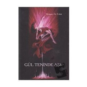 GÜL TENINDE AŞK - MEHMET ALI TELEK