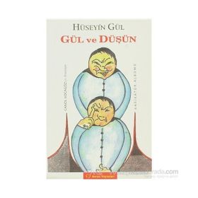 GÜL VE DÜŞÜN - HÜSEYİN GÜL