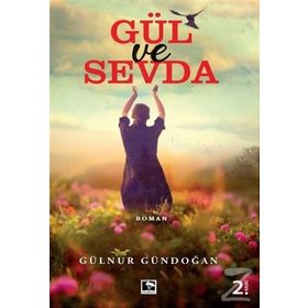 Gül ve Sevda - Gülnur Gündoğan