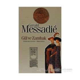 GÜL VE ZAMBAK - GERALD MESSADIE