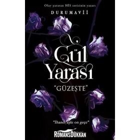 Gül Yarası - Güzeşte - Duru Mavii