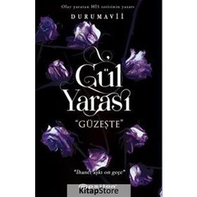Gül Yarası - Güzeşte - Duru Mavii