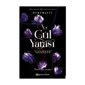 Gül Yarası - Güzeşte - Duru Mavii