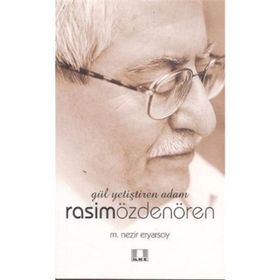GÜL YETİŞTİREN ADAM RASIM ÖZDENÖREN - MEHMET NEZIR ERYARSOY