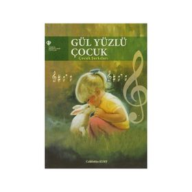 Gül Yüzlü Çocuk - Celalettin Kurt