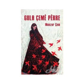 GULA ÇEME PERRE - MUNZUR ÇEM
