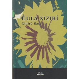 GULA XIZIRI - XIDIRE BAŞİ