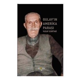 Gulav'ın Amerika Parası - Yusuf Egritağ