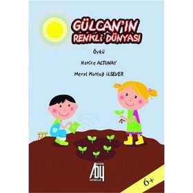 Gülcan'ın Renkli Dünyası - Meral Kutluğ İlsever
