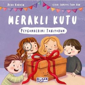 Gülce Çocuk Meraklı Kutu - Peygamberimi Tanıyorum