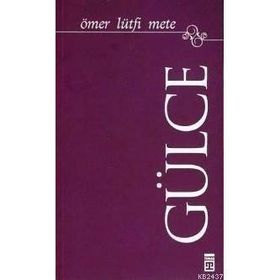 GÜLCE - ÖMER LÜTFİ METE