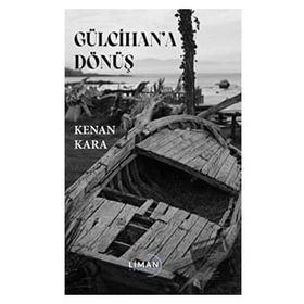 Gülcihana Dönüş - Kenan Kara