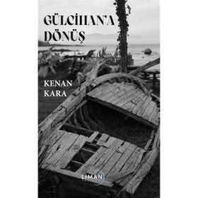 Gülcihana Dönüş - Kenan Kara