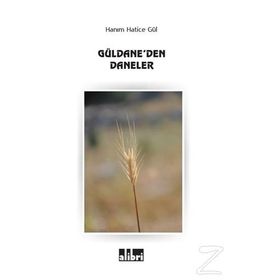 Güldane’den Daneler - Hanım Hatice Gül