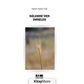 Güldane’den Daneler - Hanım Hatice Gül
