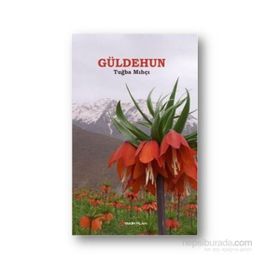 Güldehun - Tuğba Mıhçı