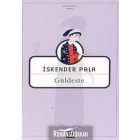 GÜLDESTE - İSKENDER PALA