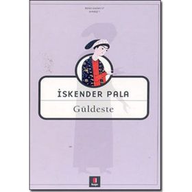 GÜLDESTE - İSKENDER PALA