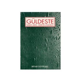 GÜLDESTE - ŞABAN ABAK