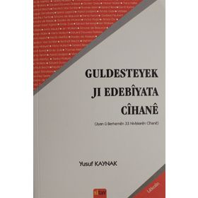 Guldesteyek Jı Edebiyata Cihane - Yusuf Kaynak