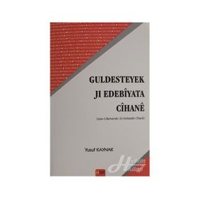 Guldesteyek Jı Edebiyata Cihane - Yusuf Kaynak