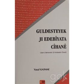 Guldesteyek Jı Edebiyata Cihane - Yusuf Kaynak