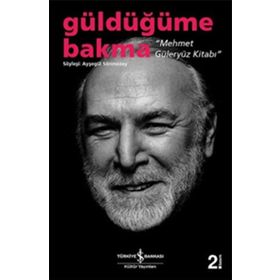 GÜLDÜĞÜME BAKMA MEHMET GÜLERYÜZ KİTABI - AYŞEGÜL SÖNMEZAY