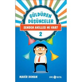 Güldüren Düşünceler - 2 Senden Akıllısı mı Var? - Mahir Duman