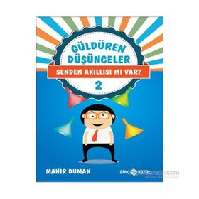 Güldüren Düşünceler - 2 Senden Akıllısı mı Var? - Mahir Duman