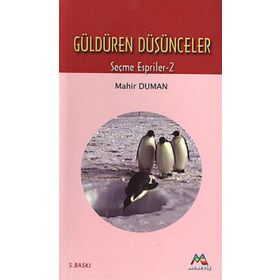 GÜLDÜREN DÜŞÜNCELER - MAHIR DUMAN