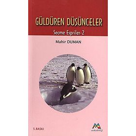 GÜLDÜREN DÜŞÜNCELER - MAHIR DUMAN
