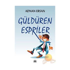 GÜLDÜREN ESPRILER - ADNAN ERSAN