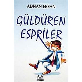 GÜLDÜREN ESPRILER - ADNAN ERSAN