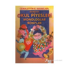 Güldüren Okul Piyesleri Monologlar Rontlar - Cemalettin E. Kavaklıgil