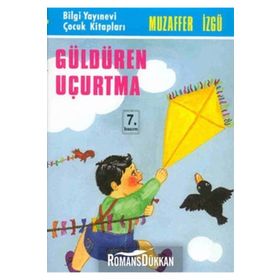GÜLDÜREN UÇURTMA - GENEL