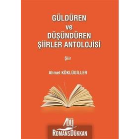 Güldüren ve Düşündüren Şiirler Antolojisi - Ahmet Köklügiller