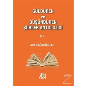 Güldüren ve Düşündüren Şiirler Antolojisi - Kolektif